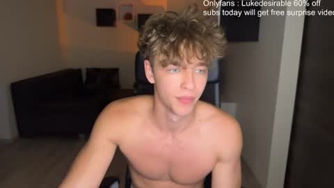 lukedesirable online show from 07.28.26